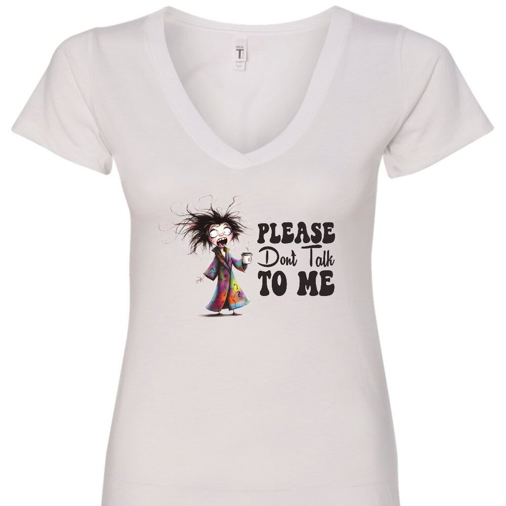 Please Don't Talk To Me V-Neck T-Shirt